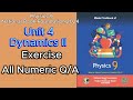 Physics 9: National Book Foundation,2024, Unit 04 : DYNAMICS-II,,Exercise: All Numeric Response Q/A