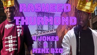 GET TO KNOW A GREAT KING IN COMEDY RASHEED THURMOND IN 4 JOKES & MINI BIO!
