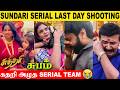 Sundari Serial Climax Episode 💔- Last Day Shooting Spot Video | Actor Emotional | Promo | Sun tv