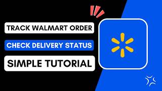 How to Track Walmart Order | Check Delivery Status