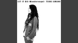 LET IT DIE～Wandervogel～