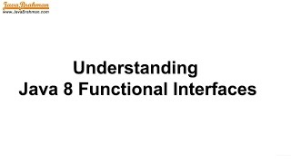 Understanding Functional Interfaces - Java 8 Tutorials Part 1