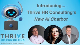 Introducing Thrive HR Consulting's New AI Chatbot!