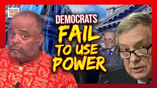 Roland SLAMS Dick Durbin \u0026 Dems FAILURE To Use Power | Roland Martin