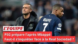 L’Équipe du soir - PSG doit-il s’inquiéter face à la Real Sociedad - Enrique prépare l’après Mbappé