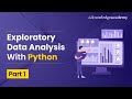 Exploratory Data Analysis With Python - Part 1 | Data Analysis with Python Tutorial
