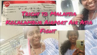 Trichy to Malaysia Kolalambur Airport//Air Asia Flight#tirunelveli #trichy #malaysia #airasiatravels