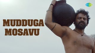Mudduga Mosavu Video Song | Bhairava Geetha | Dhananjaya | RGV | Irra Mor