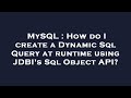 MySQL : How do I create a Dynamic Sql Query at runtime using JDBI's Sql Object API?