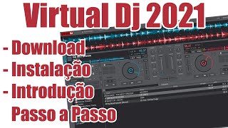 Virtual DJ 2021 Download, Instalação e Introdução