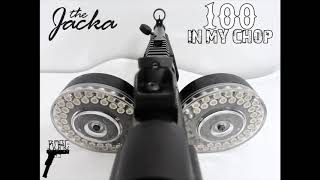 The Jacka - 100 In My Chop (Snitchless Version)