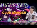 TIKTOK MASHUP REMIX CLUB BANGER FROM DJ JONEL X DJ JARYL REMIX TIKTOT PARTY VIRAL REMIX