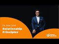 Ps. Jose Carol - Relationship Principles