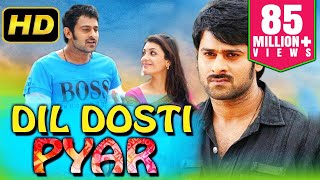 Dil Dosti Pyar (2018) Telugu Hindi Dubbed Movie | Prabhas, Kajal Aggarwal, Shraddha Das