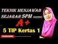 5 TEKNIK BERKESAN MENJAWAB SOALAN SEJARAH SPM KERTAS 1(TANPA MUZIK LATAR)