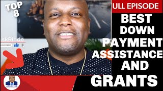 8 Best Down Payment Assistance Programs & Grants