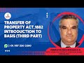 Transfer of Property Act, 1882 Introduction to Basics (Third Part): Venkatasudharshan D.R.