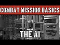 Combat Mission Basics: How The AI Works