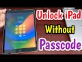 Unlock iPad Without Passcode & Without iTunes | How To Unlock iPad Forgot Passcode
