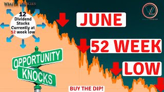 12 Great Dividend Stocks trading at 52 Week low in JUNE | For HIGH Passive Income🔥 BUY THE DIP NOW!