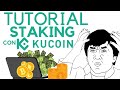 💥 TUTORIAL: CÓMO hacer STAKING con KUCOIN | INGRESOS PASIVOS con CRIPTOMONEDAS en ESPAÑOL 2022