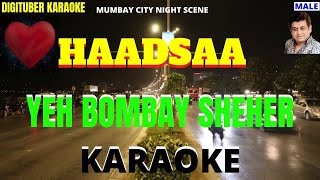 YEH BOMBAY SHEHER #DigituberKaraoke #Haadsaa #HindiKaraoke