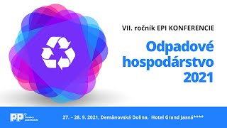 Reportáž zo VII. ročníka EPI KONFERENCIE Odpadové hospodárstvo 2021