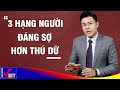 Sống khôn nhớ tránh xa 3 kiểu người này GNV