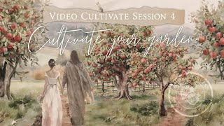 Cultivate Video Session 4 | Being Present