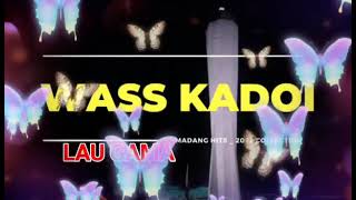 Wass Kadoi - Lau Gama Png Music 2022