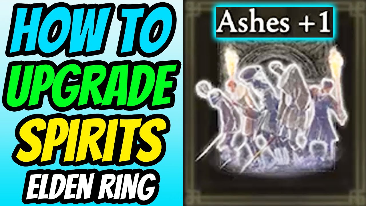 How To Upgrade Spirits In Elden Ring (Grave Glovewort Levels 1, 2, 3, 4 ...