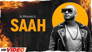 B Praak New Song ( Saah ) Jaani , Himanshi Khurana & Arvindr Khaira || New Punjabi Songs