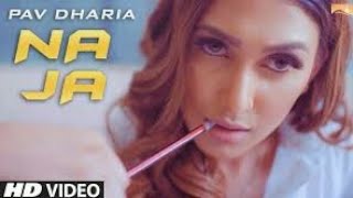 Na Ja (Official Video) Pav Dharia | SOLO | New Punjabi Songs 2018 | White Hill Music