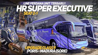 PO.HARYANTO UPGRADE KELAS SUPER EXECUTIVE‼️LINE PERDANA RUTE MADURA ANGKATAN SORE‼️MAS YOSA ON DUTY