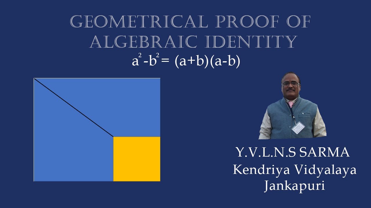 GEOMETRICAL PROOF OF A^2-b^2=(a+b)(a-b) - YouTube