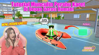 CARA MUNCULIN PERAHU KARET DI DEPAN GARASI RUMAH!! BUAT BANJIR!! SAKURA SCHOOL SIMULATOR-PART 733