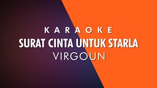 SURAT CINTA UNTUK STARLA - VIRGOUN (Karaoke Versi Piano - Nada Cewek/Wanita)