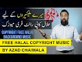 Free Halal Copyright Music by Azad Chaiwala