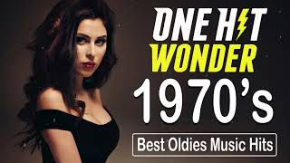 Greatest Hits 1970s One Hits Wonder Of All Time - The Best Oldies But Goodies Of 70s Songs Playlist