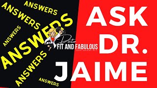 Answer Time! | Dr. Jaime Seeman, M.D. | Doctor Fit and Fabulous