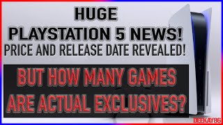 PLAYSTATION 5 PRICE/DATE | But How Many Games are ACTUAL EXCLUSIVES??