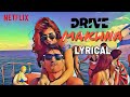 Makhna Lyrics (Drive)| Sushant Singh Rajput, Jacqueline Fernandez| Tanishk Bagchi, Asees Kaur