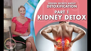 Hidden Secrets of Detox - Episode 8 Part1 Kidney Detox :  Dr. J9 live