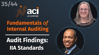 Audit Findings: IIA Standards | Fundamentals of Internal Auditing | Part 35 of 44