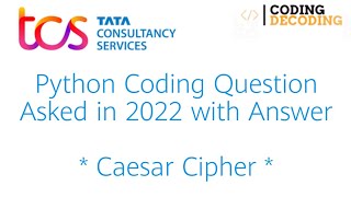tcs nqt python coding questions * Caesar Cipher* asked in 2022 #tcs #nqt #python #tcsnqt #coding