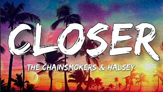 The Chainsmokers, Halsey - Closer [Lyrics Video] || Closer