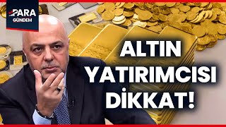 Altın Yatırımcısı Dikkat! Altında Alım Fırsatı İçin Son Fırsat Mı? Cüneyt Paksoy Açıkladı! #altın