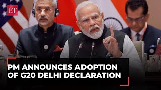 New Delhi G20 Leaders' Summit Declaration: PM Modi announces unanimous adoption