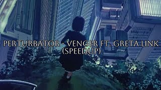 Perturbator - Venger ft. Greta Link (SpeedUp)