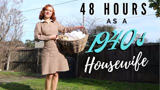 I Lived Like a 1940's WARTIME HOUSEWIFE for 48 HOURS!